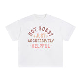 Not Bossy Just Aggressively Helpful Graphic Tee-INNBLAC Fashion Apparel