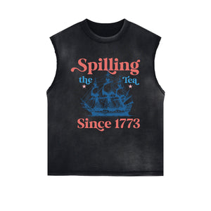 Spilling The Tea Since 1773 Sleeveless Faded Tee-INNBLAC Fashion Apparel