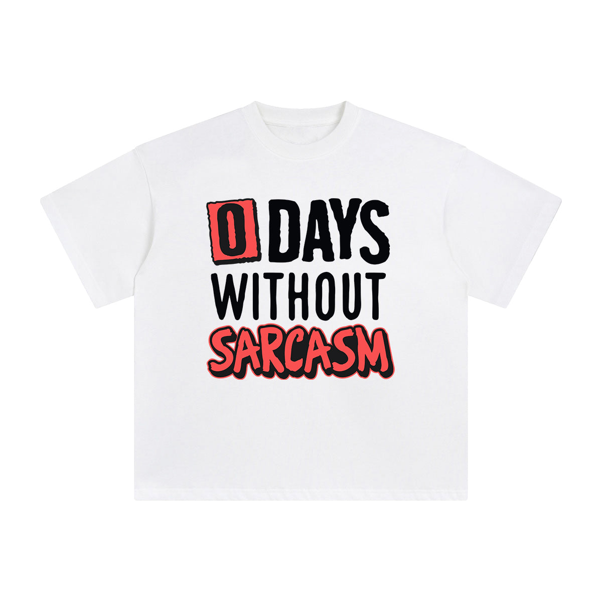 0 Days Without Sarcasm Graphic Tee-INNBLAC Fashion Apparel