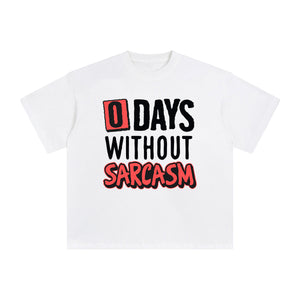 0 Days Without Sarcasm Graphic Tee-INNBLAC Fashion Apparel