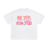 Be You Do You For You Graphic Tee-INNBLAC Fashion Apparel