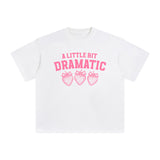 A Little Bit Dramatic Graphic Tee-INNBLAC Fashion Apparel