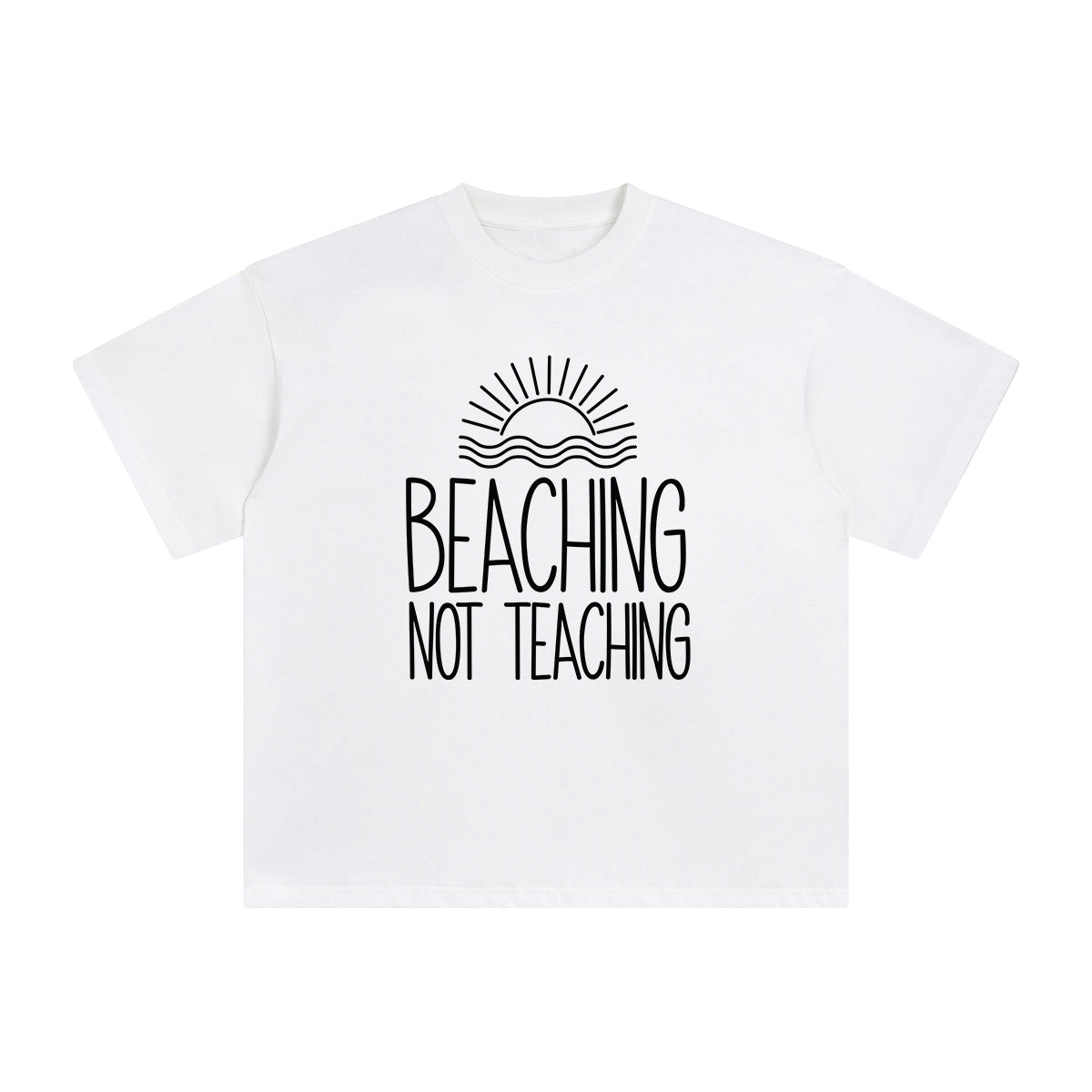 Beaching Not Teaching Graphic Tee-INNBLAC Fashion Apparel