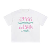 Over Stimulated Moms Club Graphic Tee-INNBLAC Fashion Apparel