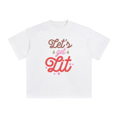 Let's Get Lit Graphic Tee-INNBLAC Fashion Apparel