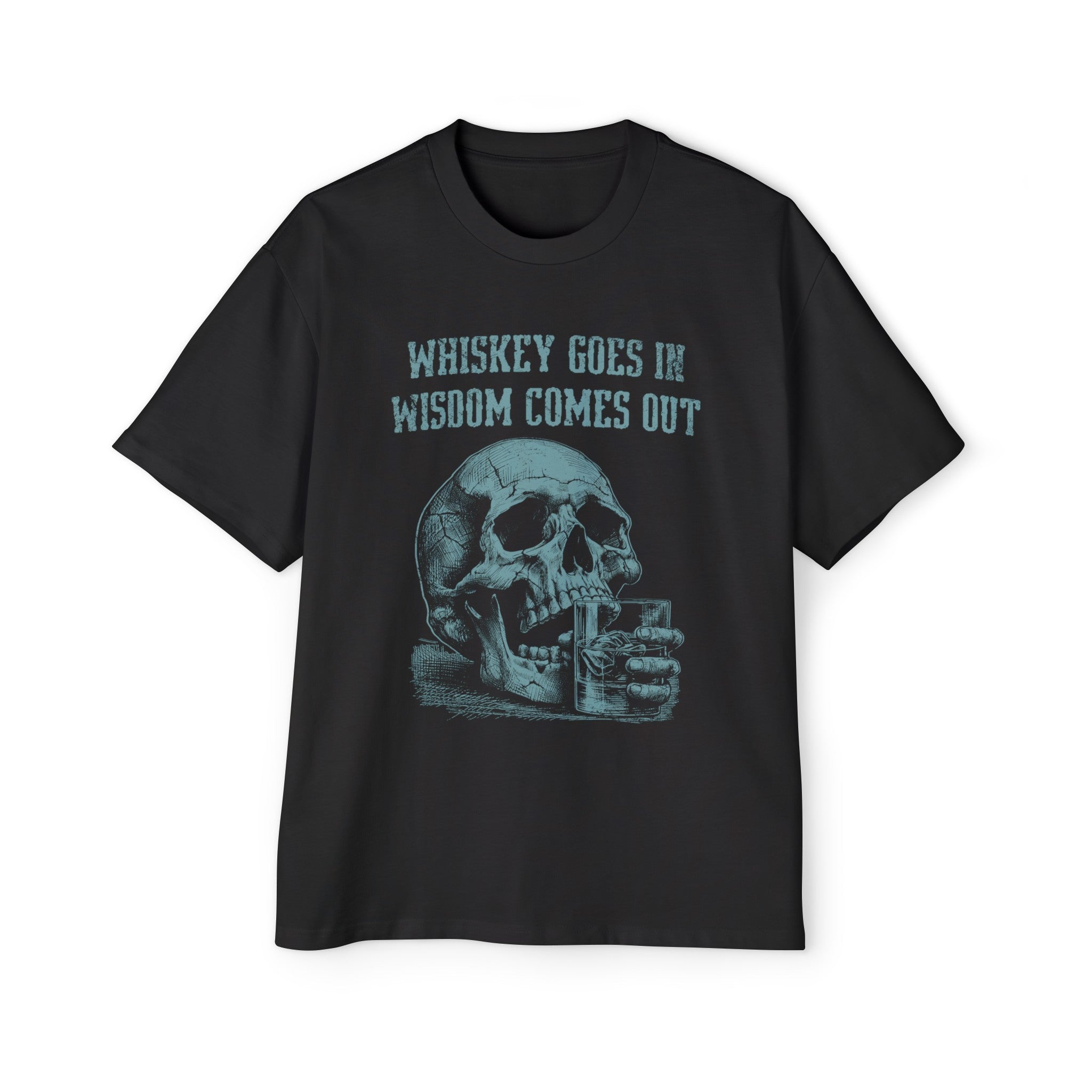 Skull Whiskey Goes In Wisdom Graphic Tee-INNBLAC Fashion Apparel