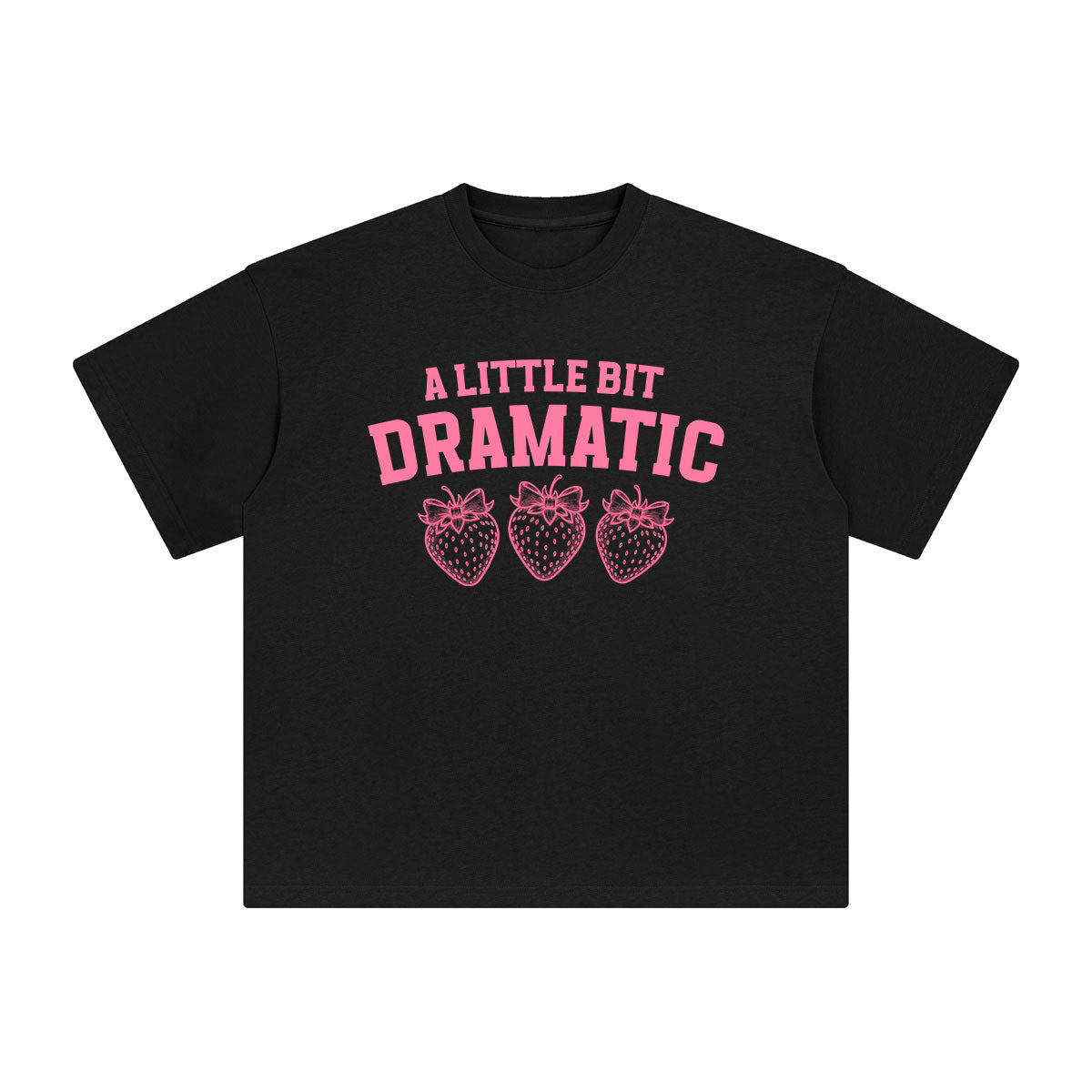 A Little Bit Dramatic Graphic Tee-INNBLAC Fashion Apparel