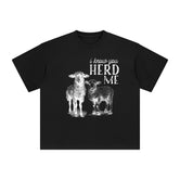 I Know You Herd Me Graphic Tee-INNBLAC Fashion Apparel