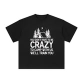 Camping Quote Graphic Tee-INNBLAC Fashion Apparel