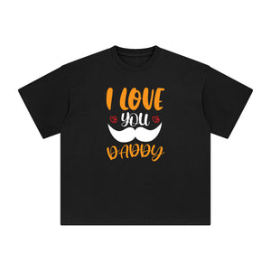 I Love you Daddy Graphic Tee-INNBLAC Fashion Apparel