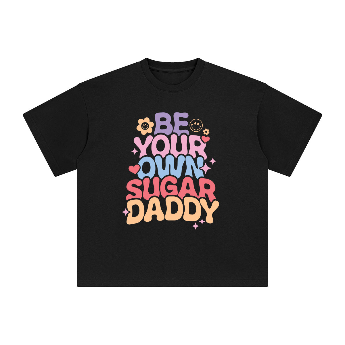 Be Your Own Sugar Daddy Graphic Tee-INNBLAC Fashion Apparel