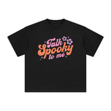 Talk Spooky To Me Graphic Tee-INNBLAC Fashion Apparel