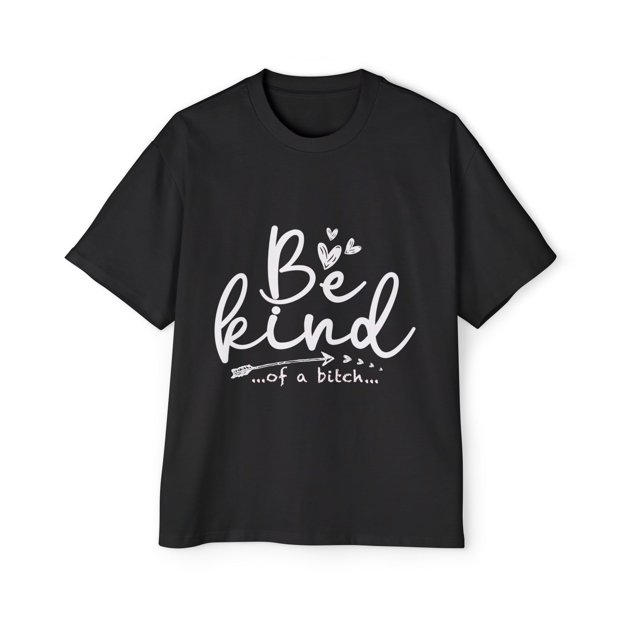 Be Kind Of A Bitches Graphic Tee-INNBLAC Fashion Apparel