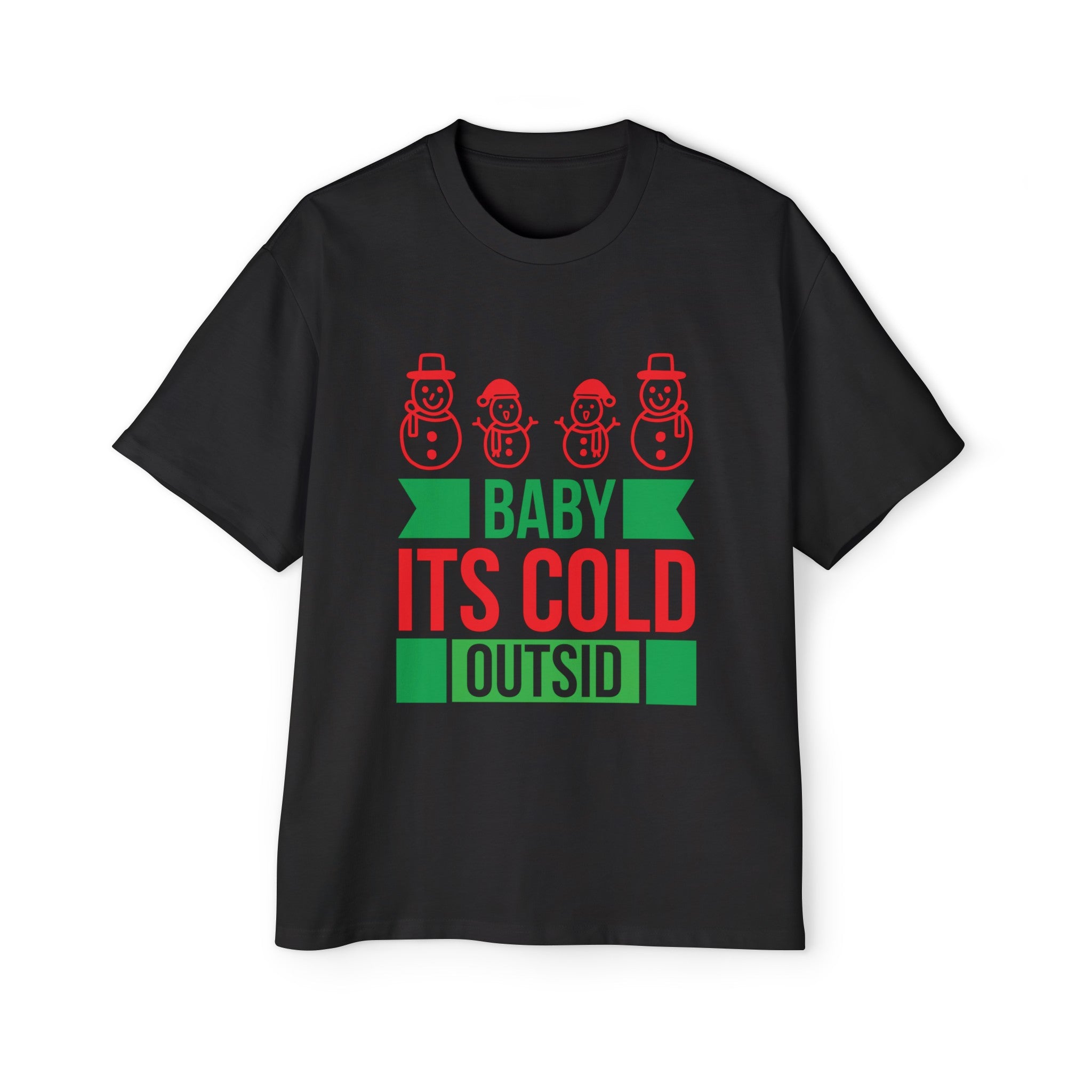 Baby Is Cold Outsid Graphic Tee-INNBLAC Fashion Apparel