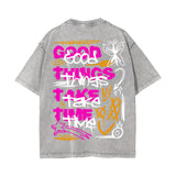 Good Things Take Time Graffiti Graphic Tee-INNBLAC Fashion Apparel