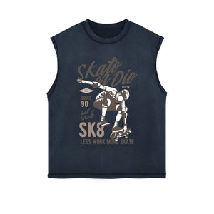 Skate Or Die Graphic Sleeveless Faded Tee-INNBLAC Fashion Apparel