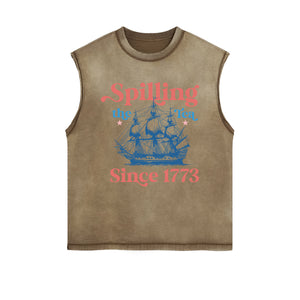 Spilling The Tea Since 1773 Sleeveless Faded Tee-INNBLAC Fashion Apparel