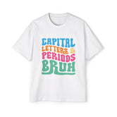 CAPITAL LETTERS AND PERIODS BRUH Graphic Tee-INNBLAC Fashion Apparel