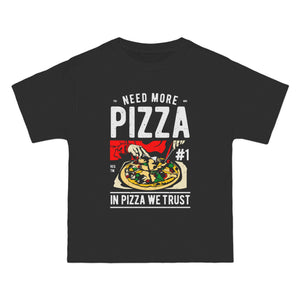 Need More Pizza Graphic Tee-INNBLAC Fashion Apparel