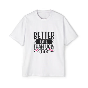 Better Late Than Ugly Graphic Tee-INNBLAC Fashion Apparel